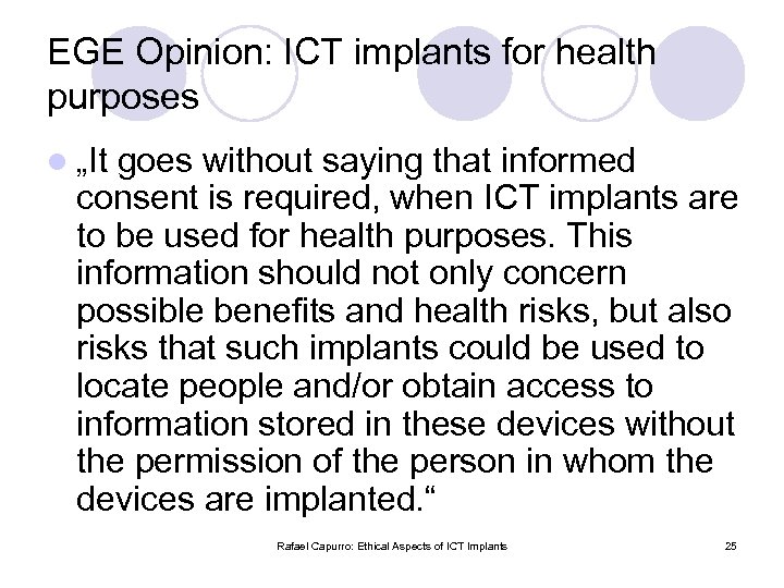 EGE Opinion: ICT implants for health purposes l „It goes without saying that informed