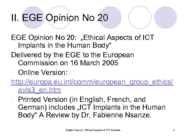 II. EGE Opinion No 20: „Ethical Aspects of ICT Implants in the Human Body“