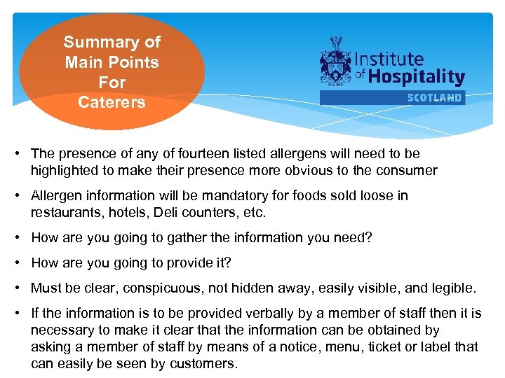Summary of Main Points For Caterers • The presence of any of fourteen listed