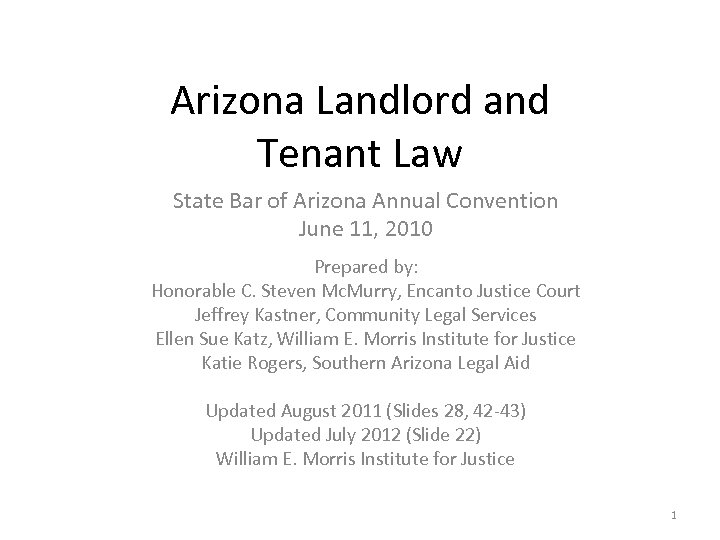 Arizona Landlord and Tenant Law State Bar of Arizona Annual Convention June 11, 2010