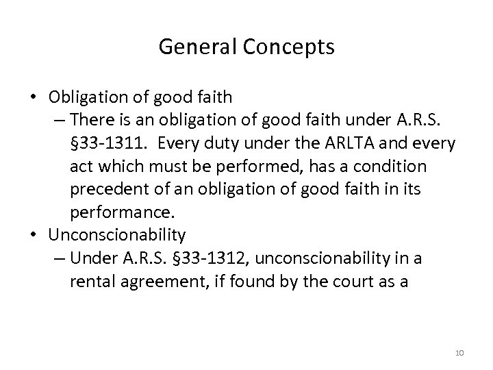 General Concepts • Obligation of good faith – There is an obligation of good