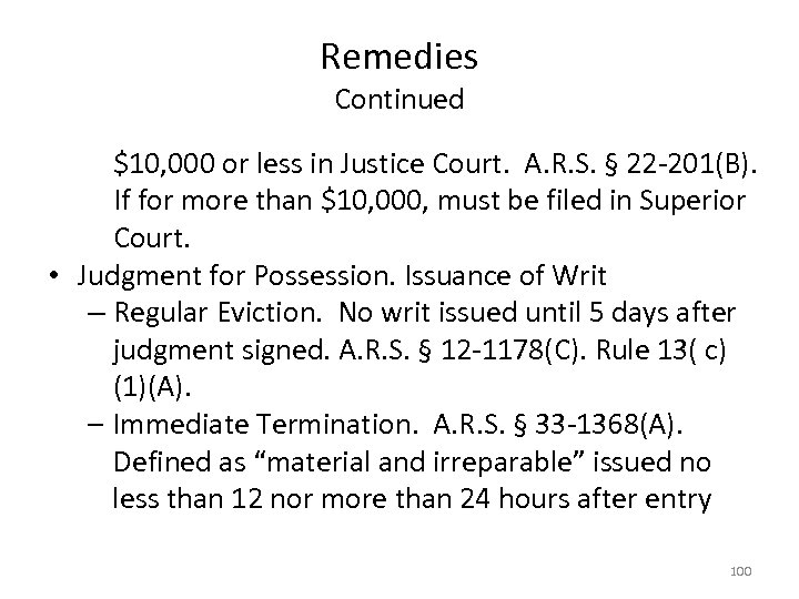 Remedies Continued $10, 000 or less in Justice Court. A. R. S. § 22