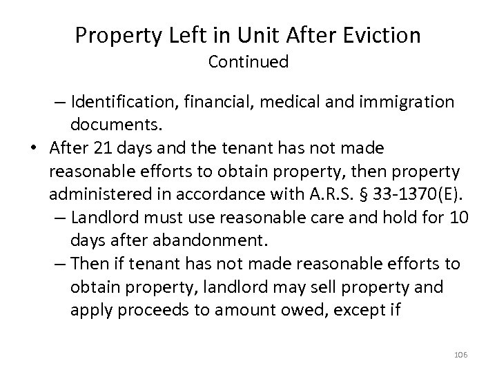 Property Left in Unit After Eviction Continued – Identification, financial, medical and immigration documents.