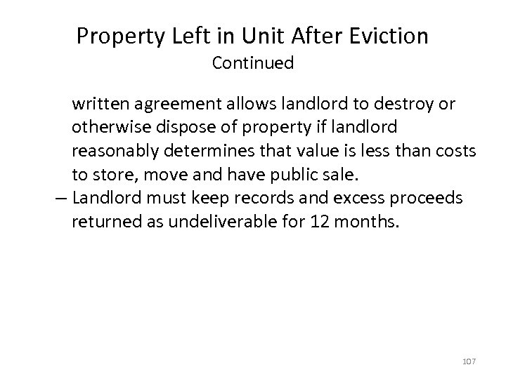 Property Left in Unit After Eviction Continued written agreement allows landlord to destroy or