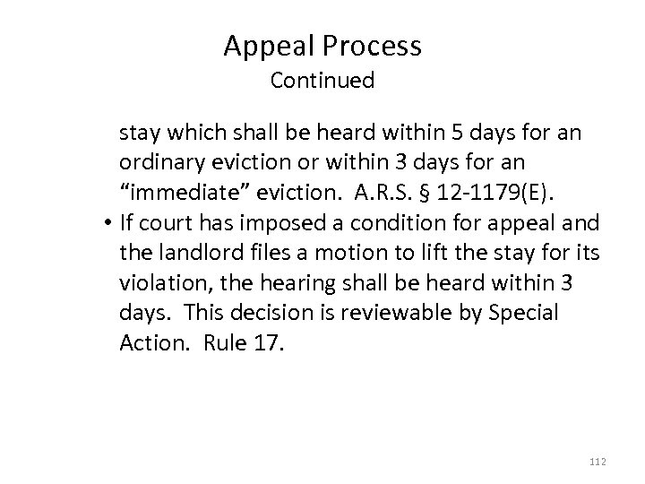 Appeal Process Continued stay which shall be heard within 5 days for an ordinary