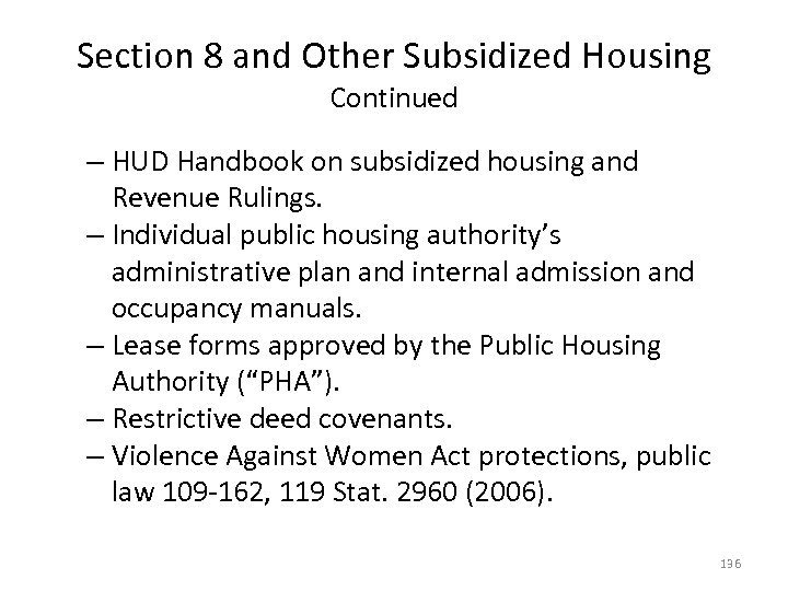 Section 8 and Other Subsidized Housing Continued – HUD Handbook on subsidized housing and