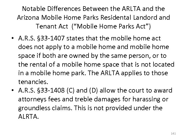 Notable Differences Between the ARLTA and the Arizona Mobile Home Parks Residental Landord and