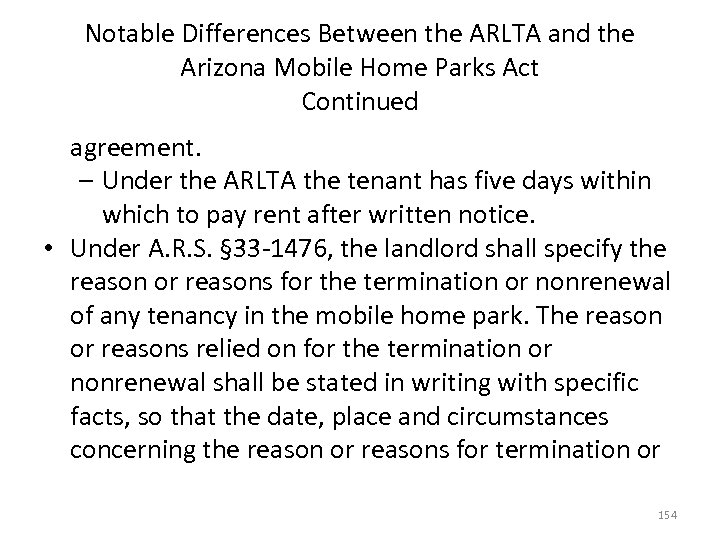 Notable Differences Between the ARLTA and the Arizona Mobile Home Parks Act Continued agreement.