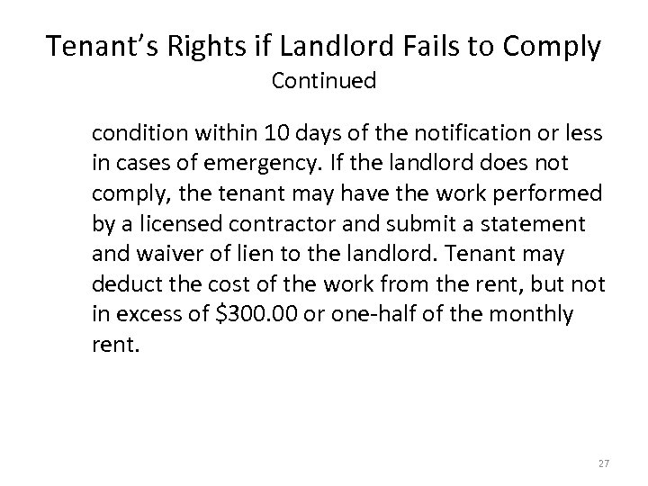 Tenant’s Rights if Landlord Fails to Comply Continued condition within 10 days of the