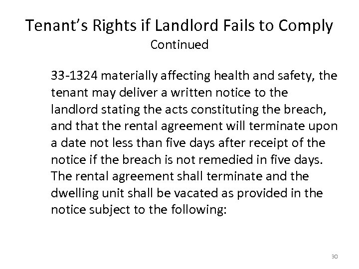 Tenant’s Rights if Landlord Fails to Comply Continued 33 -1324 materially affecting health and