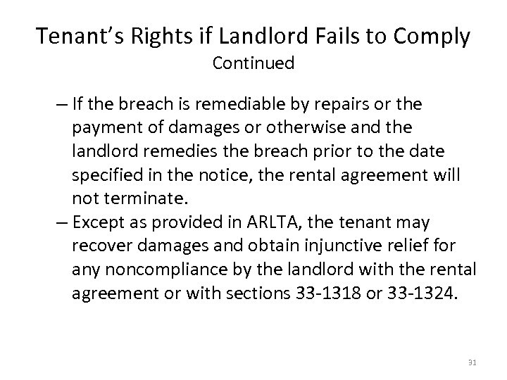 Tenant’s Rights if Landlord Fails to Comply Continued – If the breach is remediable