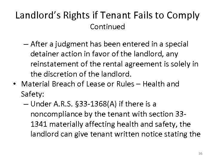Landlord’s Rights if Tenant Fails to Comply Continued – After a judgment has been
