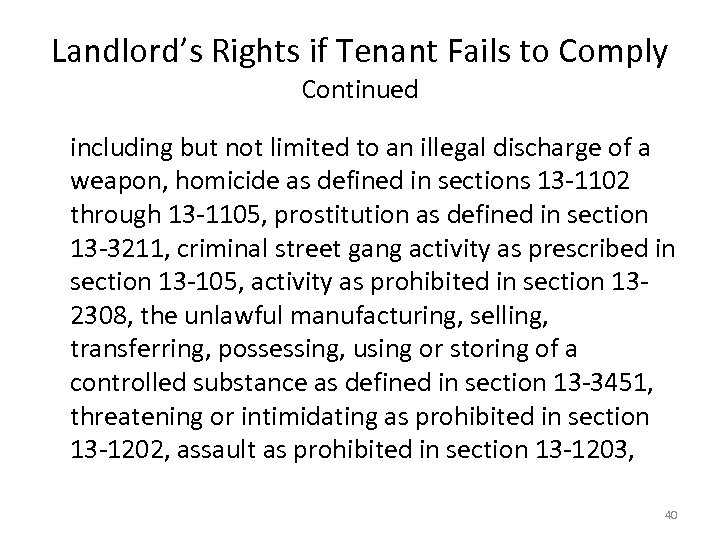 Landlord’s Rights if Tenant Fails to Comply Continued including but not limited to an