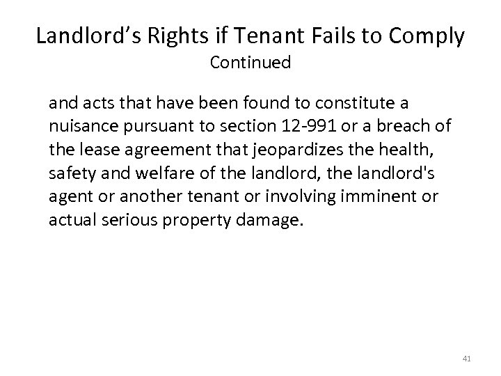 Landlord’s Rights if Tenant Fails to Comply Continued and acts that have been found