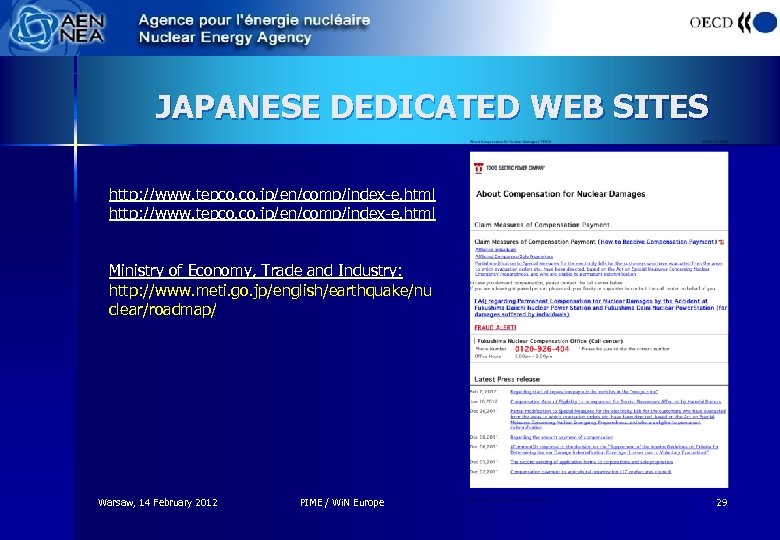 JAPANESE DEDICATED WEB SITES http: //www. tepco. co. jp/en/comp/index-e. html Ministry of Economy, Trade