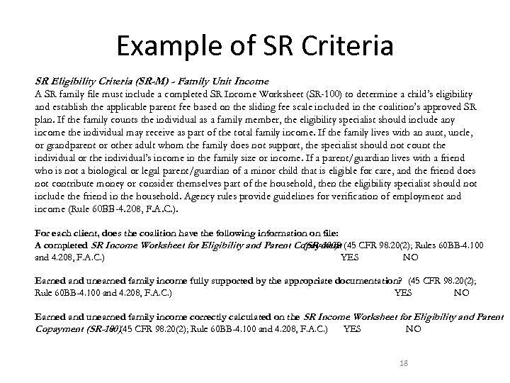 Example of SR Criteria SR Eligibility Criteria (SR-M) - Family Unit Income A SR