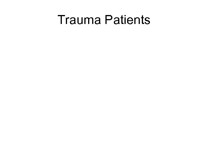 Trauma Patients 