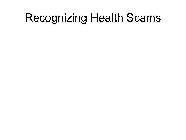 Recognizing Health Scams 