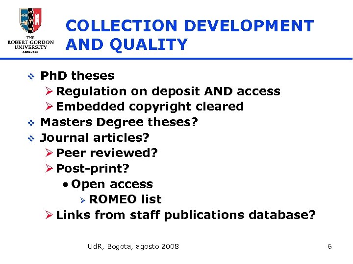 COLLECTION DEVELOPMENT AND QUALITY v v v Ph. D theses Ø Regulation on deposit