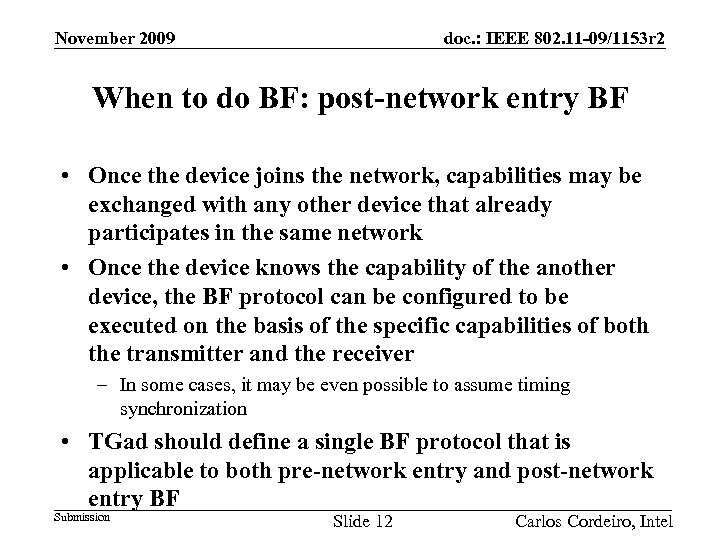 doc. : IEEE 802. 11 -09/1153 r 2 November 2009 When to do BF: