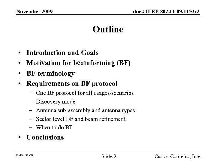 doc. : IEEE 802. 11 -09/1153 r 2 November 2009 Outline • • Introduction