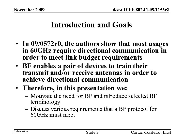 doc. : IEEE 802. 11 -09/1153 r 2 November 2009 Introduction and Goals •