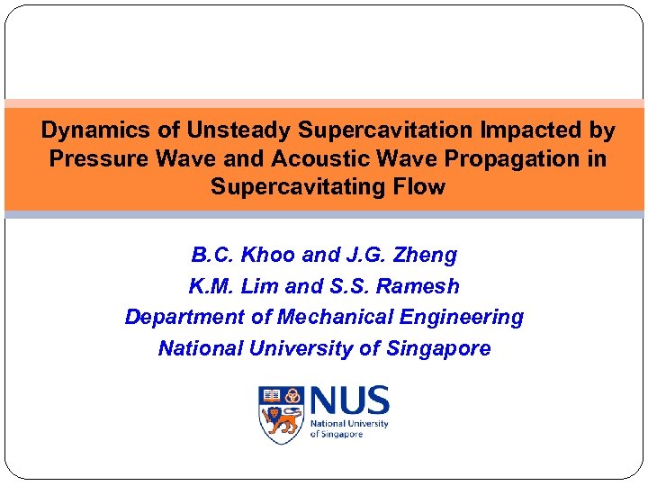 Dynamics of Unsteady Supercavitation Impacted by Pressure Wave and Acoustic Wave Propagation in Supercavitating