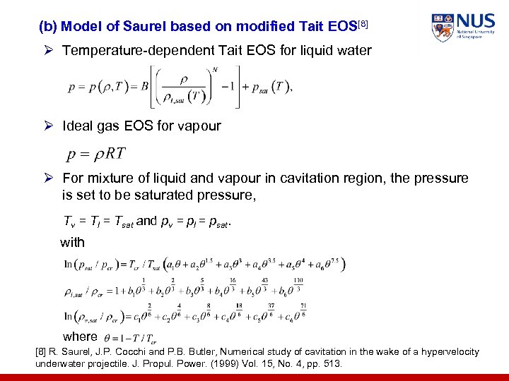 (b) Model of Saurel based on modified Tait EOS[8] Ø Temperature-dependent Tait EOS for