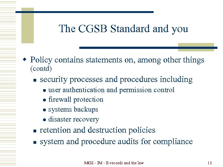 The CGSB Standard and you w Policy contains statements on, among other things (contd)