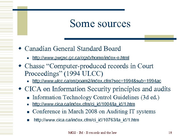 Some sources w Canadian General Standard Board n http: //www. pwgsc. gc. ca/cgsb/home/index-e. html