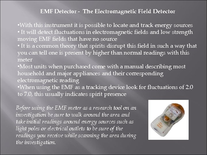EMF Detector - The Electromagnetic Field Detector • With this instrument it is possible