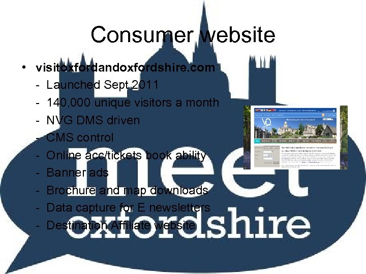 Consumer website • visitoxfordandoxfordshire. com - Launched Sept 2011 - 140, 000 unique visitors