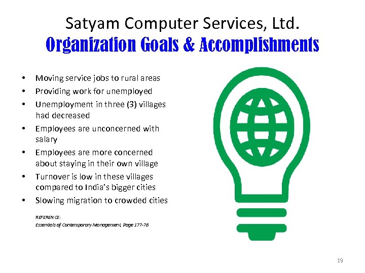 Satyam Computer Services, Ltd. Organization Goals & Accomplishments • • Moving service jobs to