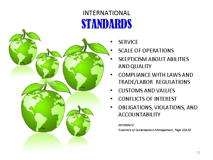 INTERNATIONAL STANDARDS • SERVICE • SCALE OF OPERATIONS • SKEPTICISM ABOUT ABILITIES AND QUALITY