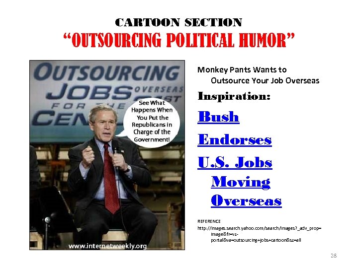 CARTOON SECTION “OUTSOURCING POLITICAL HUMOR” Monkey Pants Wants to Outsource Your Job Overseas Inspiration: