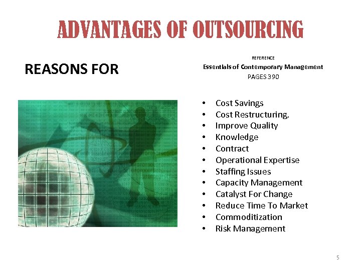 ADVANTAGES OF OUTSOURCING REASONS FOR REFERENCE Essentials of Contemporary Management PAGES 390 • •