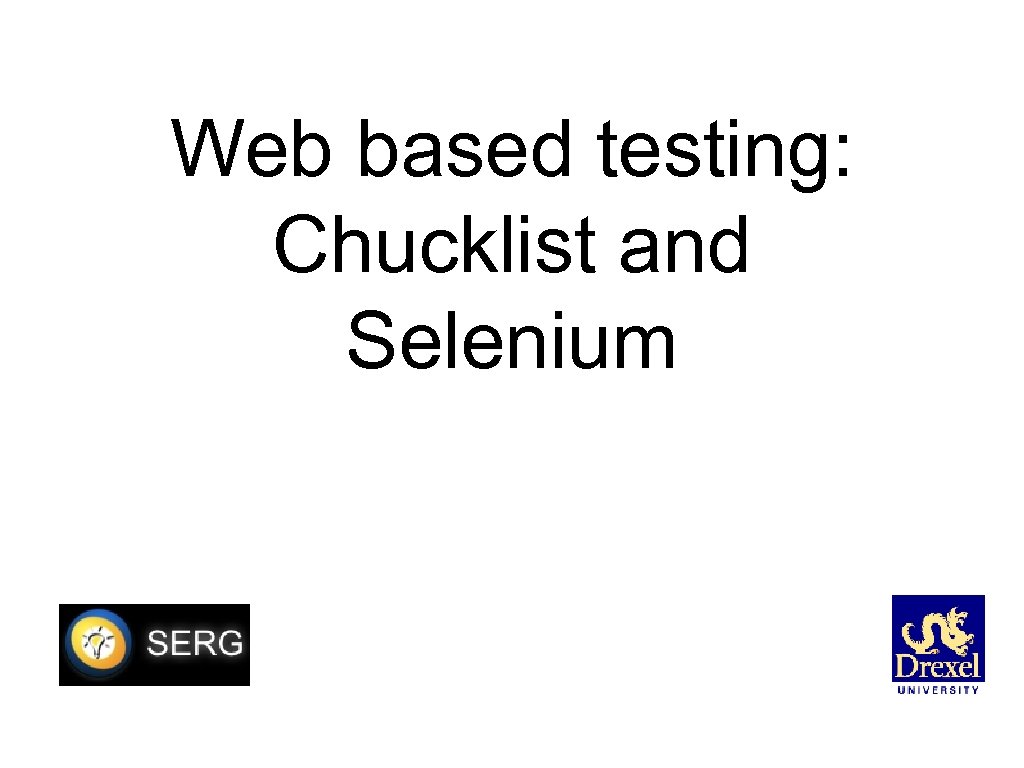 Web based testing: Chucklist and Selenium 