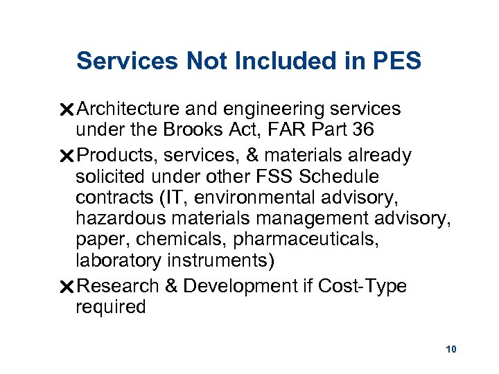 Services Not Included in PES r. Architecture and engineering services under the Brooks Act,
