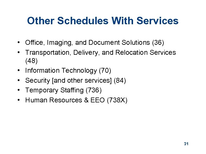 Other Schedules With Services • Office, Imaging, and Document Solutions (36) • Transportation, Delivery,