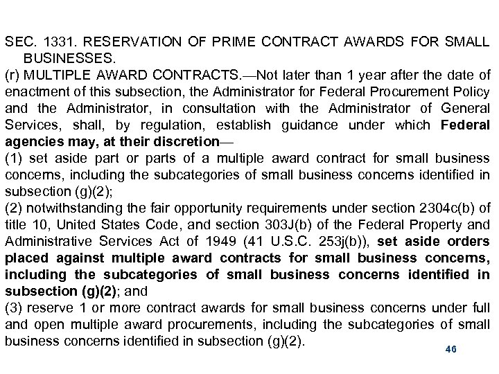 SEC. 1331. RESERVATION OF PRIME CONTRACT AWARDS FOR SMALL BUSINESSES. (r) MULTIPLE AWARD CONTRACTS.