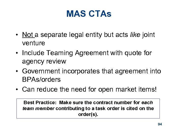 MAS CTAs • Not a separate legal entity but acts like joint venture •