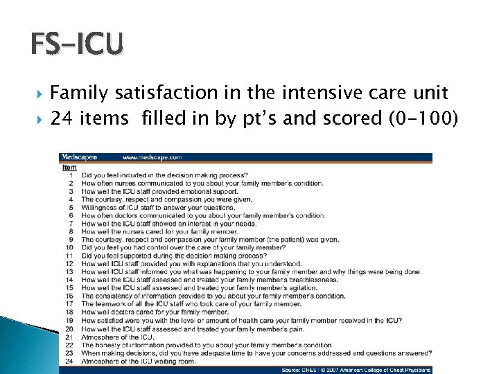 FS-ICU Family satisfaction in the intensive care unit 24 items filled in by pt’s