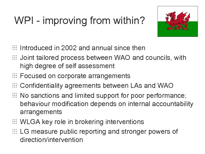 WPI - improving from within? Introduced in 2002 and annual since then Joint tailored