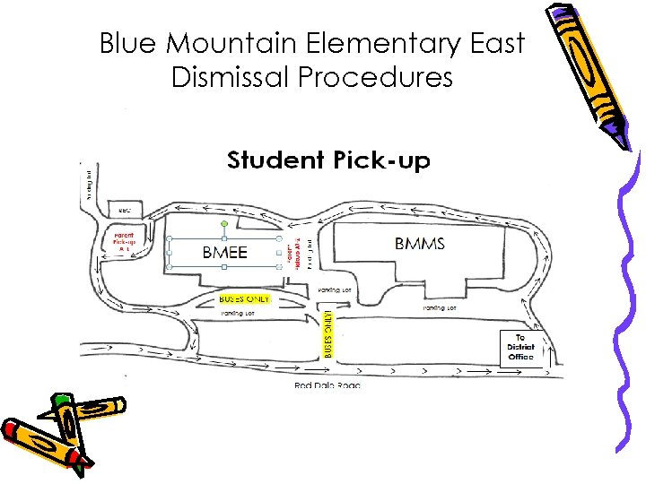 Blue Mountain Elementary East Dismissal Procedures 