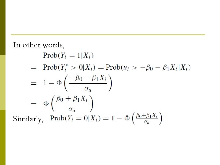 In other words, Similarly, 