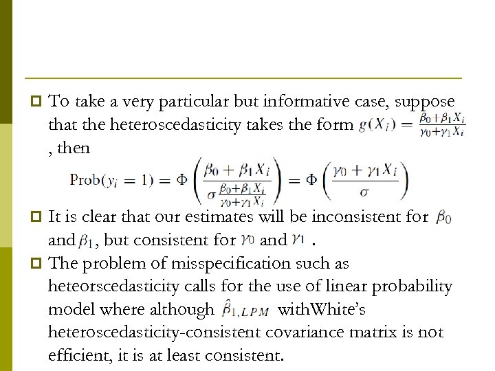 p To take a very particular but informative case, suppose that the heteroscedasticity takes