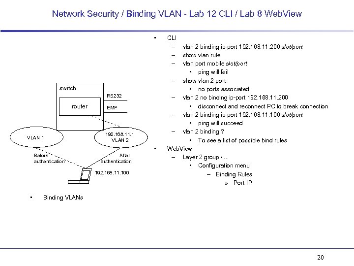 Network Security / Binding VLAN - Lab 12 CLI / Lab 8 Web. View