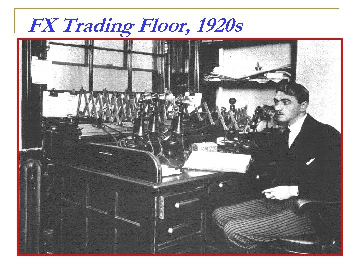 FX Trading Floor, 1920 s 