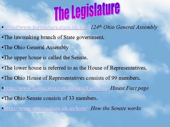  • http: //www. legislature. state. oh. us/ 124 th Ohio General Assembly http: