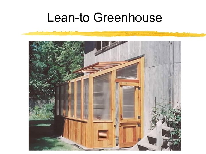 Lean-to Greenhouse 